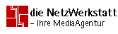 die NetzWerkstatt - Ihre Mediaagentur