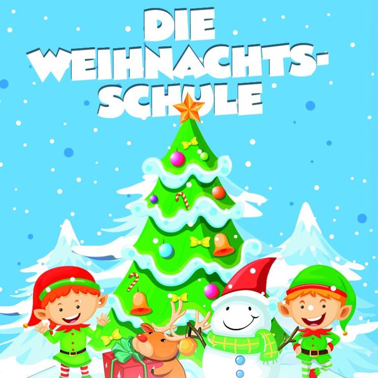 Die Weihnachtsschule: Das Familienmusical