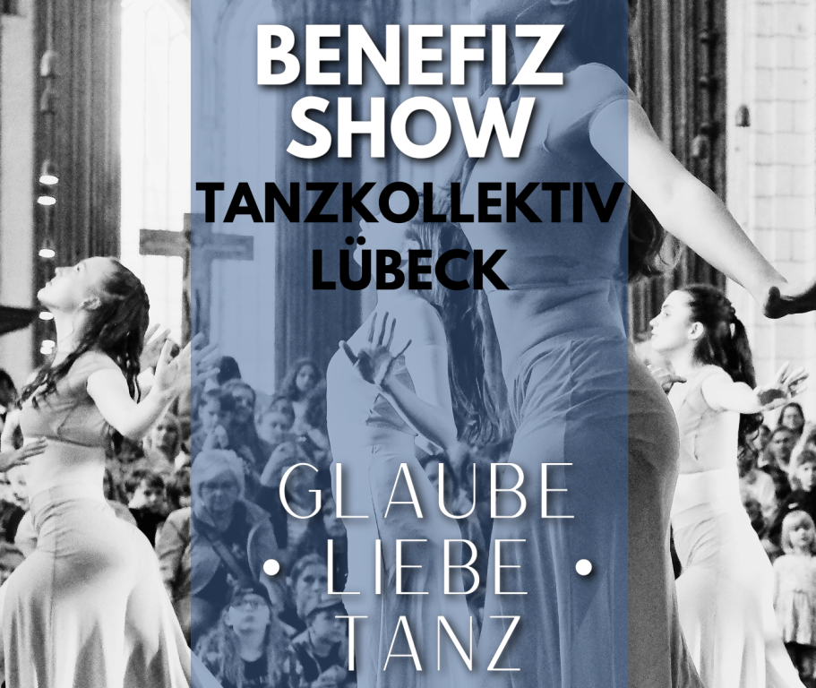 Glaube - Liebe - Tanz: Benefizshow des Tanzkollektivs Lübeck