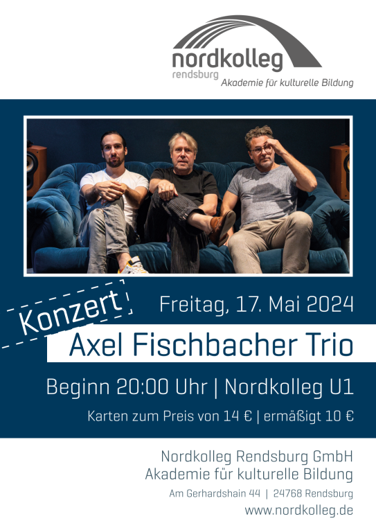 Konzert Axel Fischbacher Trio